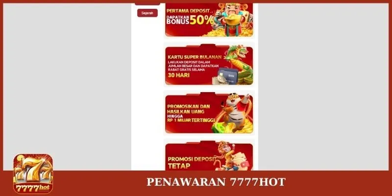 Promosi berlaku setiap hari di 7777Hot